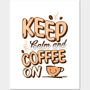 Keep Calm and Coffee on Posters and Art